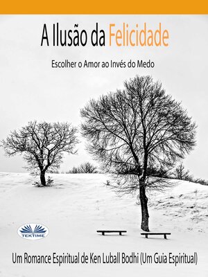 cover image of A Ilusão Da Felicidade